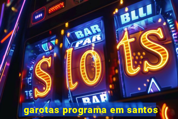 garotas programa em santos